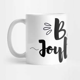 Be Joyful Minimalism Mug